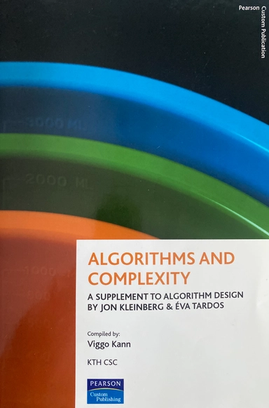 Algorithms and complexity, supplement to Algorithm design; Jon Kleinberg och Éva Tardos, Viggo Kann; 2009