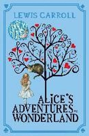 Alices adventures in wonderland; Lewis Carroll; 2015