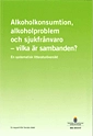 Alkoholkonsumtion, alkoholproblem och sjukfrånvaro - vilka är sambanden? : en systematisk litteraturöversikt SOU 2010:47; Sverige. Sociala rådet; 2010