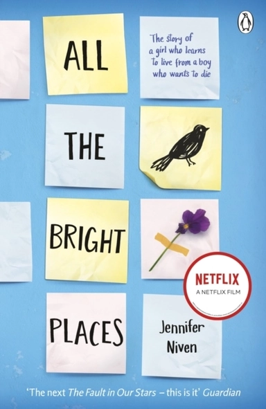 All the Bright Places; Jennifer Niven; 2015