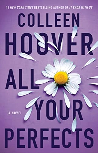 All your perfects : a novel; Colleen Hoover; 2018