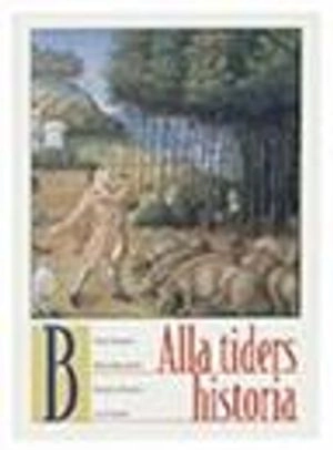 Alla tiders historia Kurs B; Birgitta Almgren, Hans Almgren, Josef Rydén; 1995