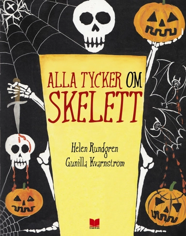 Alla tycker om skelett; Helen Rundgren; 2014