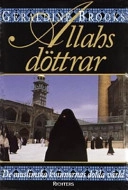 Allahs döttrar : muslimska kvinnors dolda värld; Geraldine Brooks; 1996