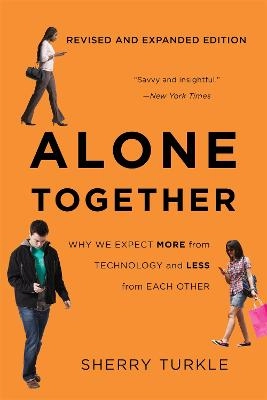 Alone Together; Sherry Turkle; 2017