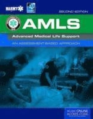 AMLS: Advanced Medical Life Support; National Association Of Emergency Medical Technicians; 2015