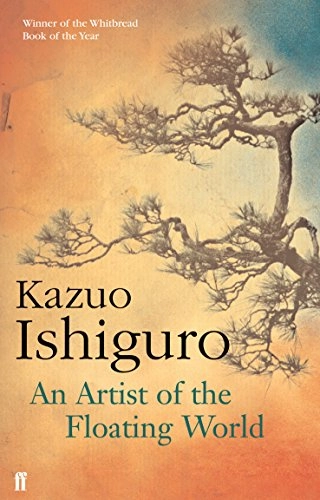 An Artist of the Floating World; Kazuo Ishiguro; 2005