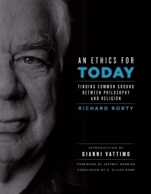 An Ethics for Today; Richard Rorty; 2010