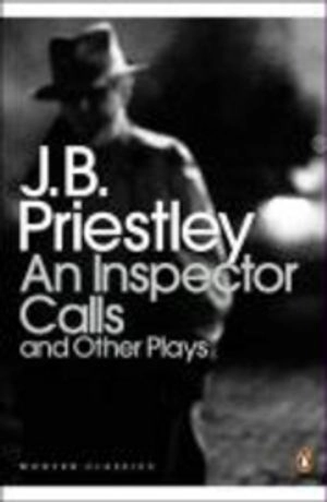 An Inspector Calls and Other Plays; J B Priestley; 2001