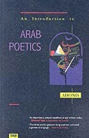 An Introduction to Arab Poetics; Adonis; 2003