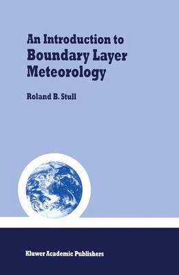 An introduction to boundary layer meteorology; Roland B. Stull; 1988