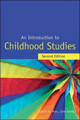 An introduction to childhood studies; Mary Jane Kehily; 2008