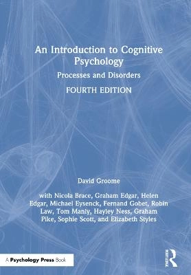 An Introduction to Cognitive Psychology; David Groome; 2021