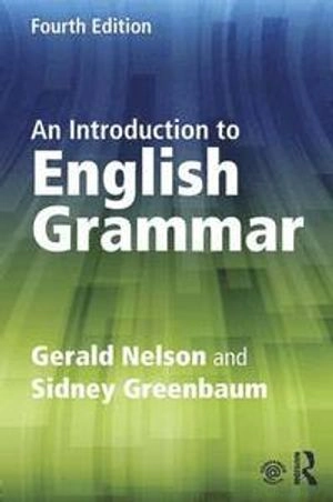 An introduction to English grammar; Gerald Nelson; 2016