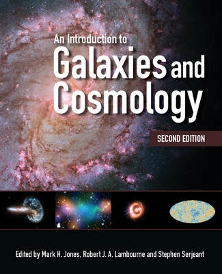 An Introduction to Galaxies and Cosmology; Mark H Jones; 2015