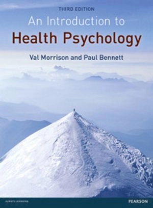 An introduction to health psychology; Val Morrison; 2012