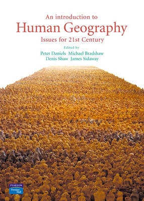 An Introduction to Human Geography; Peter (EDT) Daniels, Michael (EDT) Bradshaw, Denis (EDT) Shaw; 2004