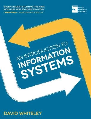 An introduction to information systems; David Whiteley; 2013