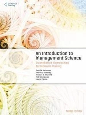 An introduction to management science : quantitative approaches to decision making; David Ray Anderson; 2017