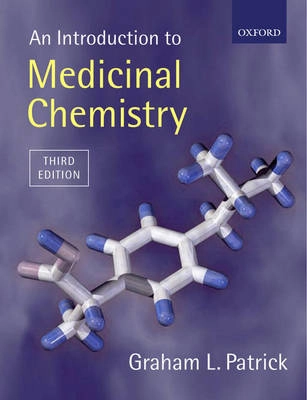 An introduction to Medicinal Chemistry; Graham L. Patrick, Graham Patrick; 2005