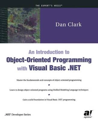 An Introduction to Object-Oriented Programming with Visual Basic .NET; D. Clark; 2002