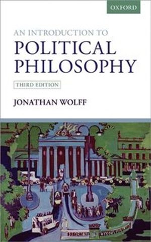 An introduction to political philosophy; Jonathan Wolff; 2016