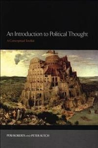 An introduction to political thought : a conceptual toolkit; Peri Roberts; 2004