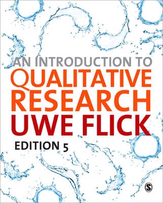 An introduction to qualitative research; Uwe Flick; 2014