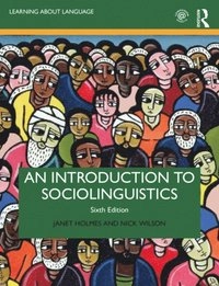 An introduction to sociolinguistics; Janet Holmes; 2022