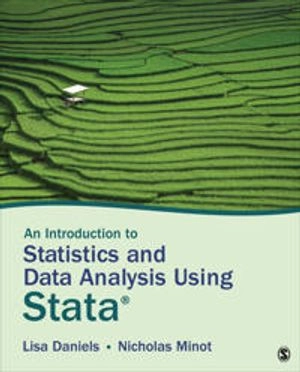 An introduction to statistics and data analysis using Stata : from research design to final report; Lisa Daniels; 2020