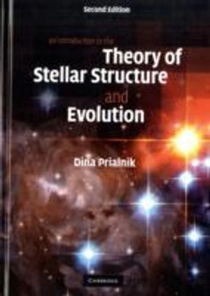 An introduction to the theory of stellar structure and evolution; Dina Prialnik; 2010