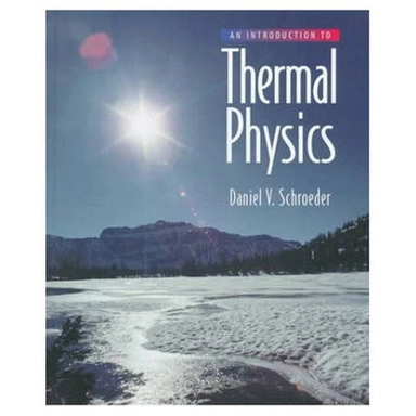 An introduction to thermal physics; Daniel V. Schroeder; 2000