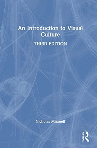 An introduction to visual culture; Nicholas Mirzoeff; 2023