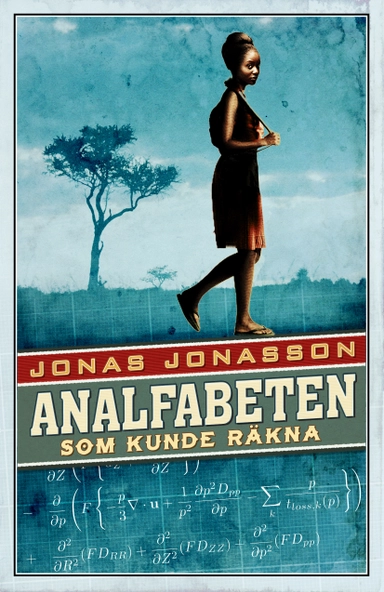 Analfabeten som kunde räkna; Jonas Jonasson; 2013