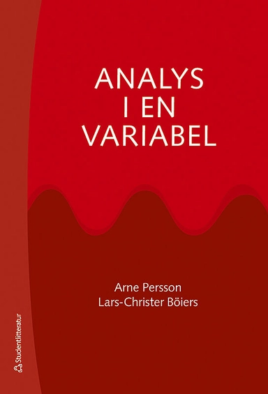 Analys i en variabel; Lars-Christer Böiers, Arne Persson; 2010