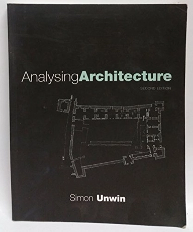 Analysing Architecture; Unwin Simon; 2003