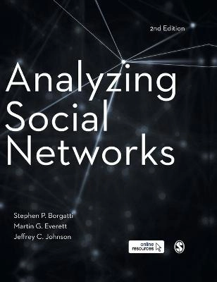 Analyzing Social Networks; Stephen P Borgatti; 2018