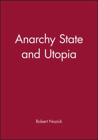 Anarchy state and utopia; Robert Nozick; 1978