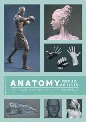 Anatomy for 3D artists : the essential guide for CG professionals; Matthew. Lewis, Simon. Morse, 3dtotal Publishing.; 2015