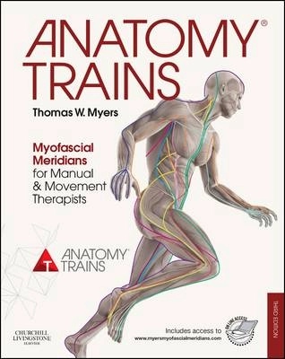 Anatomy Trains; Thomas W. Myers; 2014