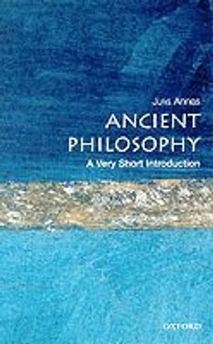 Ancient Philosophy: A Very Short Introduction; Julia Annas; 2000