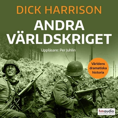 Andra världskriget; Dick Harrison; 2021