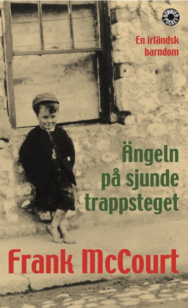 Ängeln på sjunde trappsteget : en irländsk barndom; Frank McCourt; 2007