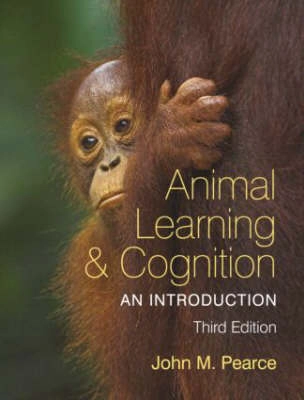 Animal learning & cognition : an introduction; John M. Pearce; 2008