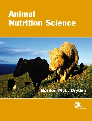 Animal nutrition science; Gordon McL. Dryden; 2008