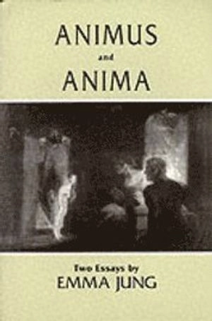 Animus and Anima; Emma Jung; 1985