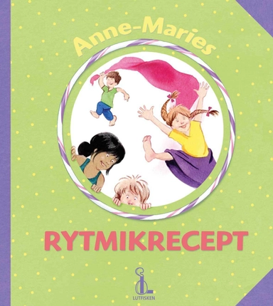 Anne-Maries rytmikrecept; Anne-Marie Engelholm; 2009