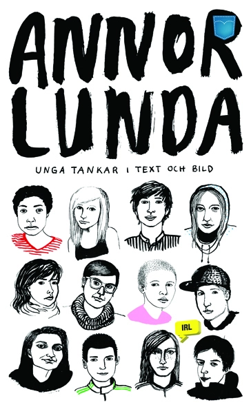 Annorlunda : unga tankar i text och bild; Erika Reinfors, Linnea Lillieholm, Nabil El Alaoui Sossey, Linnea Martinsson, Ebba Hedberg, Adam Tensta, Anton Kouba, My Svensk, Sara Dahlstedt, Adam Dimmheed, Elinn Zollfrank, Matilda Vehmad, Hillevi Höijer, William Markström Spetz, Pauline Wågström, Ebba Hultkvist, Erik Rosqvist, Cedrik Petersson, Nora Johnson, Felicia Margineanu; 2010