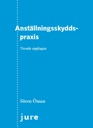 Anställningsskyddspraxis; Sören Öman; 2020