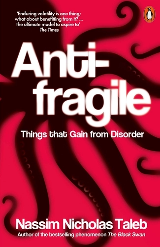 Antifragile; Nassim Nicholas Taleb; 2013